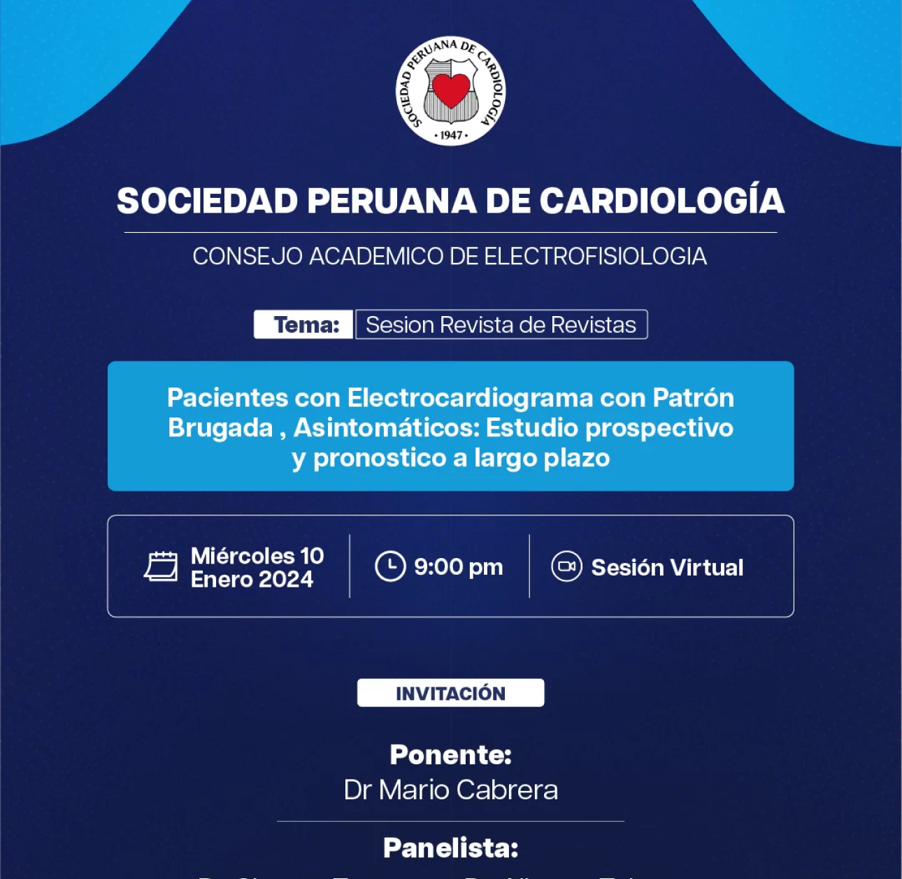 PACIENTES CON ELECTROCARDIOGRAMA CON PATRÓN BRUGADA , ASINTOMÁTICOS: ESTUDIO PROSPECTIVO Y PRONOSTICO A LARGO PLAZO